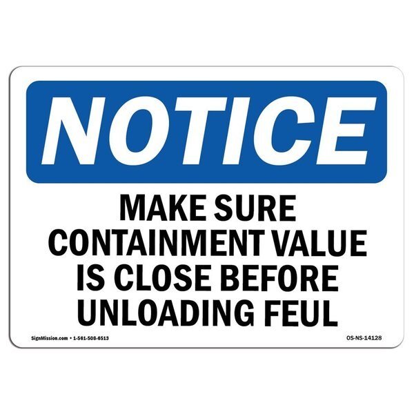 OSHA Sign, Make Sure Containment Valve Is Closed Before, 5in X 3.5in, 3.5